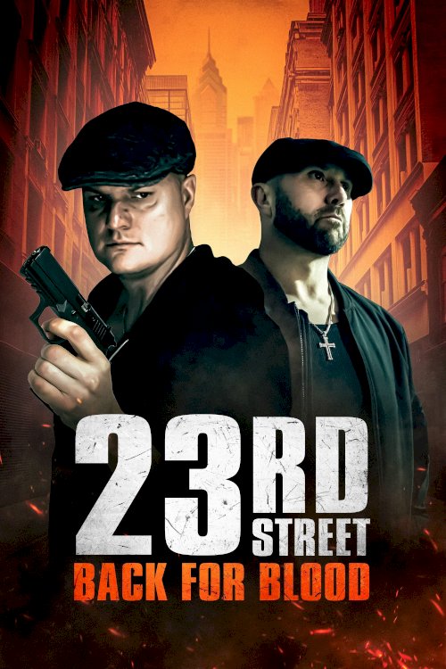 23rd Street: Back for Blood - Movie Poster 23rd Street: Back for Blood - Movie Poster