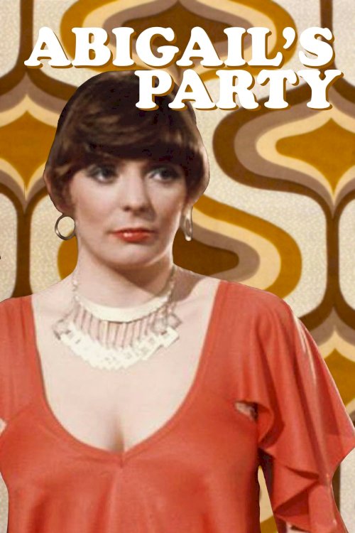 Abigail's Party - Movie Poster Abigail's Party - Movie Poster