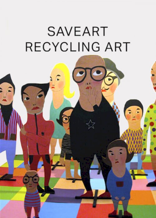Saveart: Recycling Art - Movie Poster Saveart: Recycling Art - Movie Poster