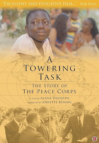 A Towering Task: The Story of the Peace Corps - Movie Poster A Towering Task: The Story of the Peace Corps - Movie Poster