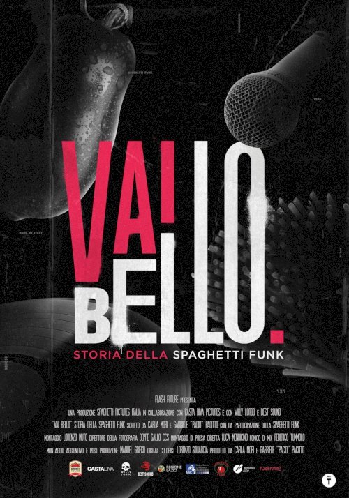 Vai Bello - Storia della Spaghetti Funk - Movie Poster Vai Bello - Storia della Spaghetti Funk - Movie Poster