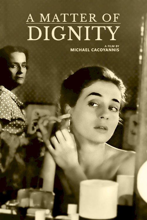 A Matter of Dignity - Movie Poster A Matter of Dignity - Movie Poster