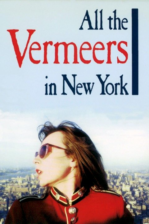 All the Vermeers in New York - Movie Poster All the Vermeers in New York - Movie Poster
