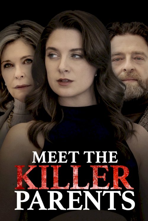 Meet the Killer Parents - Movie Poster Meet the Killer Parents - Movie Poster
