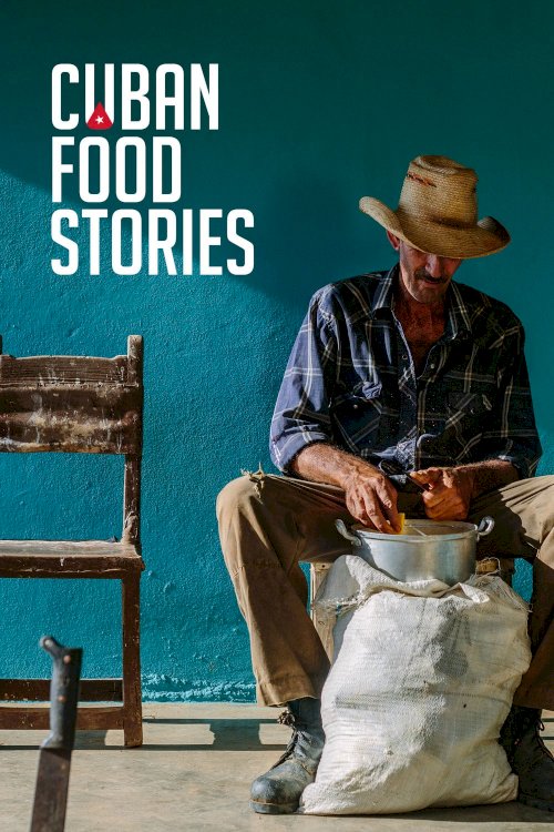 Cuban Food Stories - Movie Poster Cuban Food Stories - Movie Poster