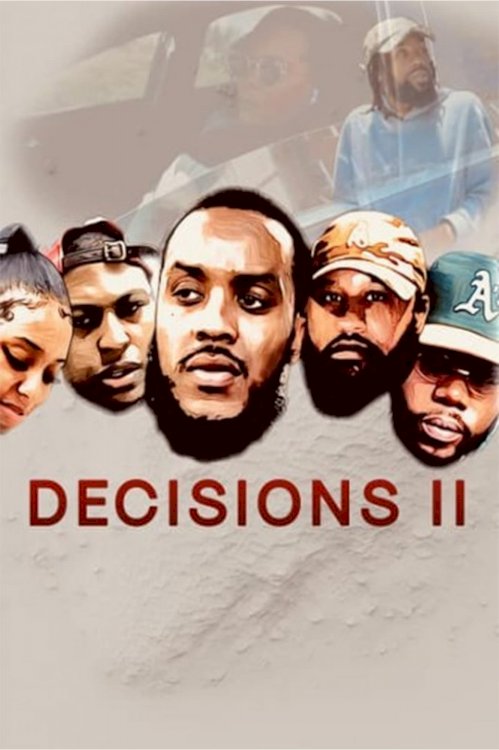 Decisions 2 - Movie Poster Decisions 2 - Movie Poster