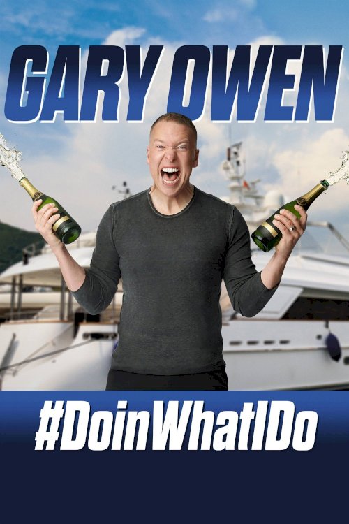 Gary Owen: #DoinWhatIDo - Movie Poster