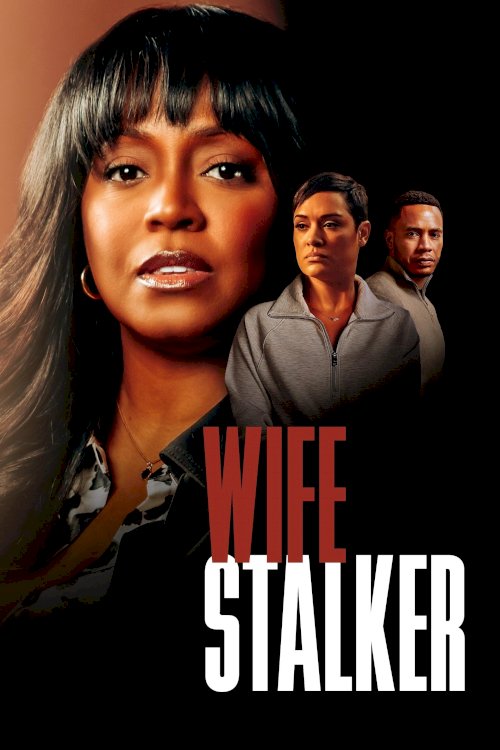 Wife Stalker - Movie Poster Wife Stalker - Movie Poster