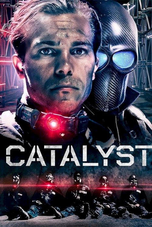 Catalyst - Movie Poster Catalyst - Movie Poster