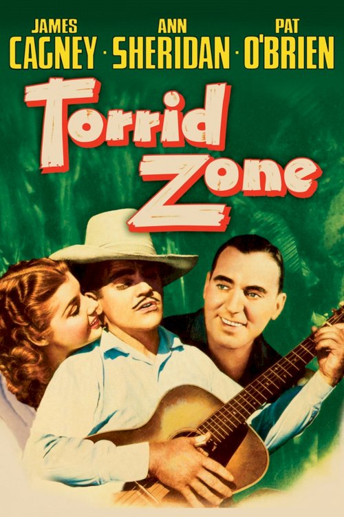 Torrid Zone - Movie Poster Torrid Zone - Movie Poster