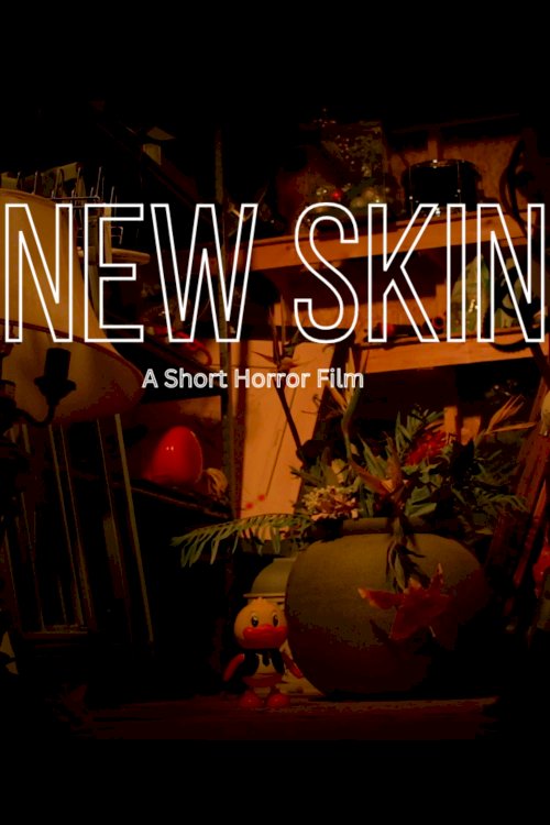 New Skin - Movie Poster New Skin - Movie Poster