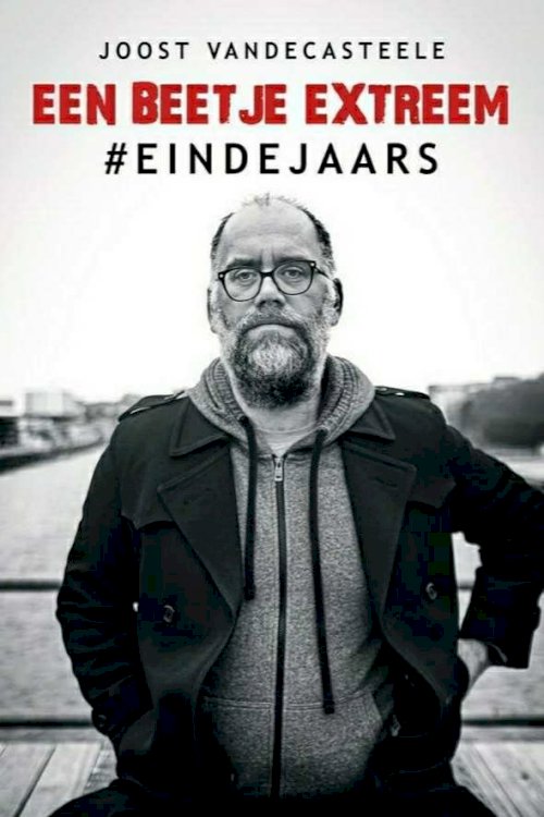 Joost Vandecasteele - #Eindejaars - Movie Poster Joost Vandecasteele - #Eindejaars - Movie Poster