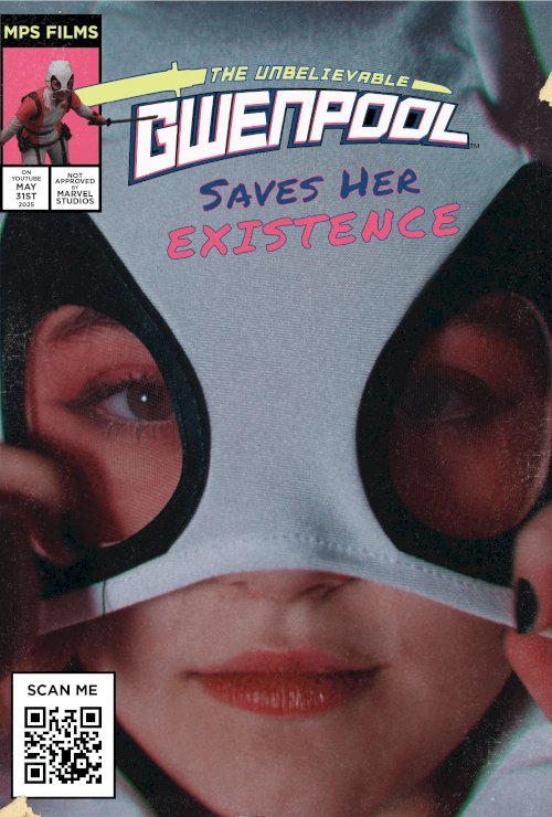 Gwenpool Saves Her Existence - Movie Poster