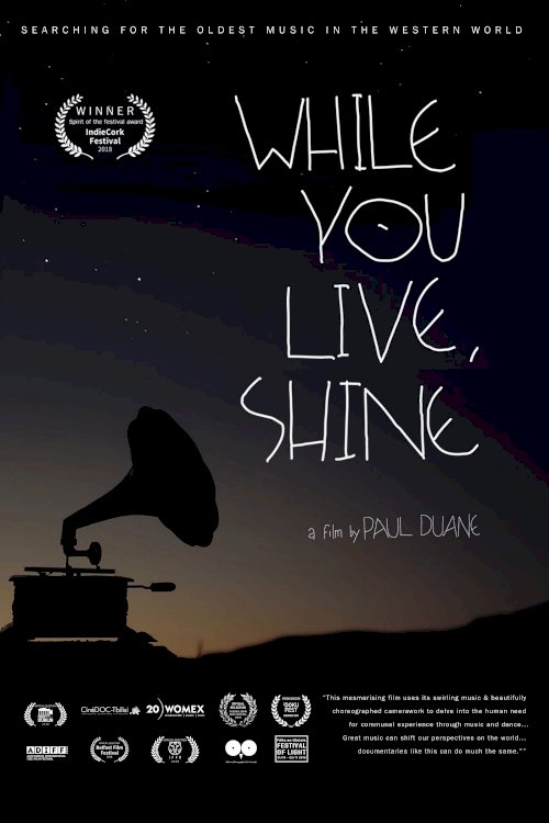 While You Live, Shine - Movie Poster While You Live, Shine - Movie Poster