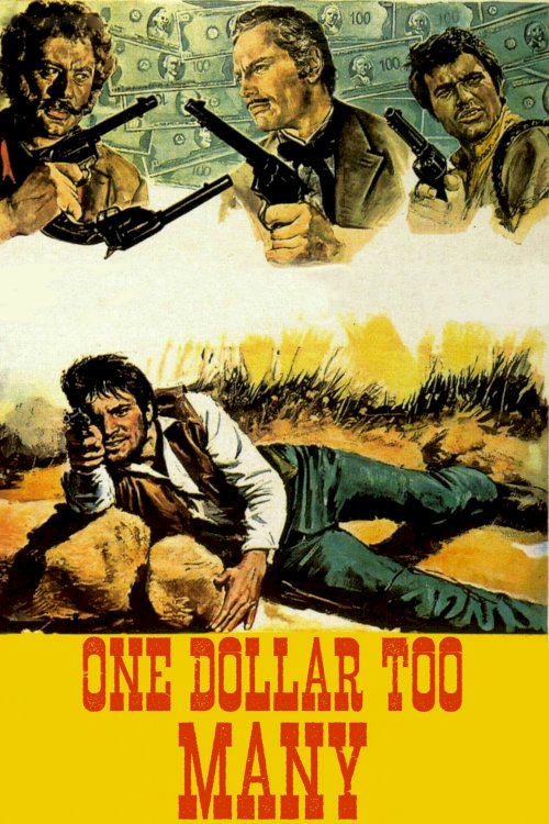 One Dollar Too Many - Movie Poster One Dollar Too Many - Movie Poster