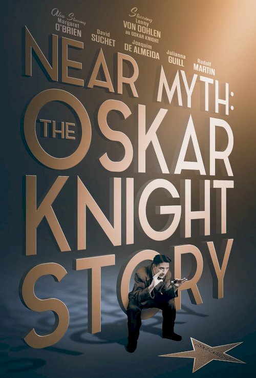 Near Myth: The Oskar Knight Story - Movie Poster Near Myth: The Oskar Knight Story - Movie Poster