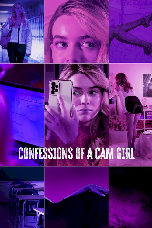 Confessions of a Cam Girl - Movie Poster Confessions of a Cam Girl - Movie Poster