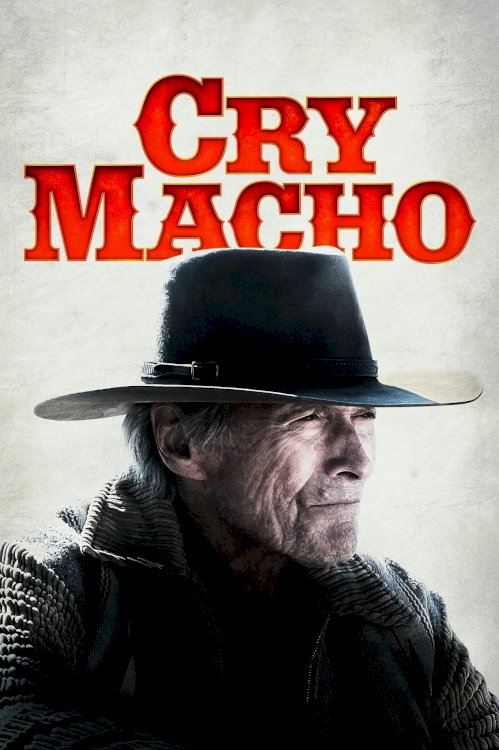 Cry Macho - Movie Poster Cry Macho - Movie Poster
