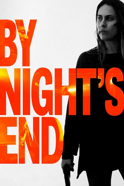 By Night's End - Movie Poster