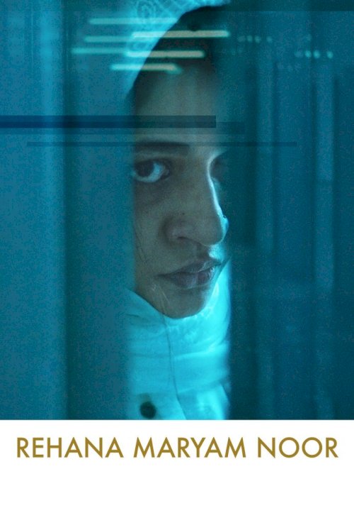 Rehana Maryam Noor - Movie Poster Rehana Maryam Noor - Movie Poster
