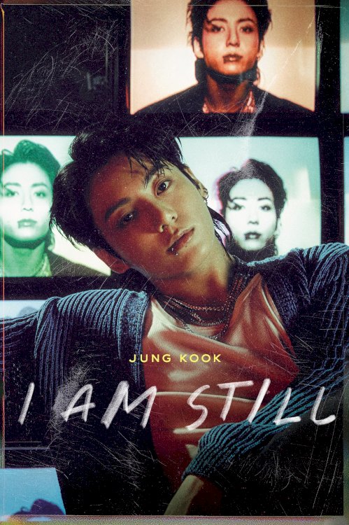 JUNG KOOK: I AM STILL - Movie Poster JUNG KOOK: I AM STILL - Movie Poster