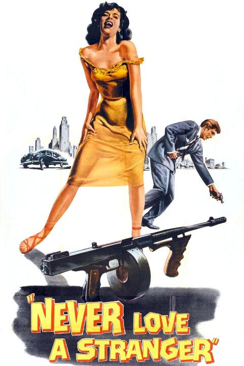 Never Love a Stranger - Movie Poster Never Love a Stranger - Movie Poster
