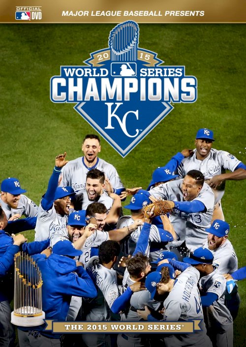 2015 Kansas City Royals: The Official World Series Film - Movie Poster 2015 Kansas City Royals: The Official World Series Film - Movie Poster