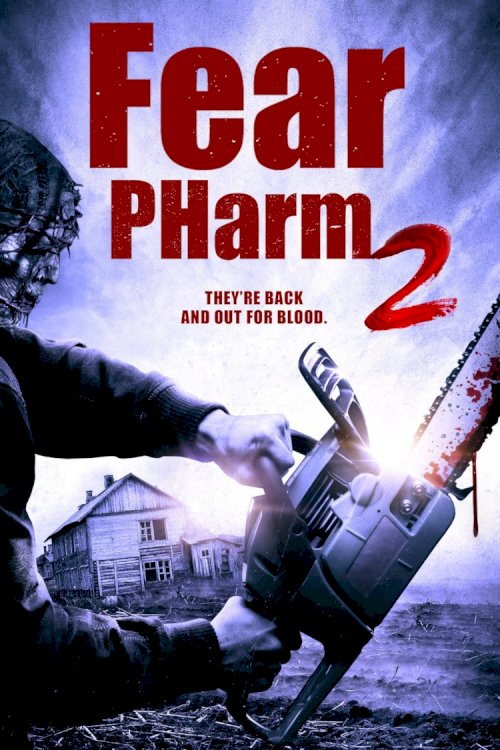 Fear PHarm 2 - Movie Poster Fear PHarm 2 - Movie Poster