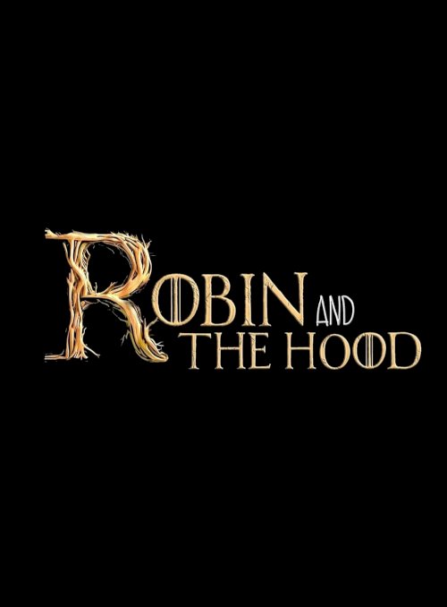 Robin and the Hoods - Movie Poster Robin and the Hoods - Movie Poster