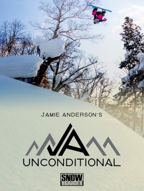 Jamie Anderson's Unconditional - Movie Poster Jamie Anderson's Unconditional - Movie Poster