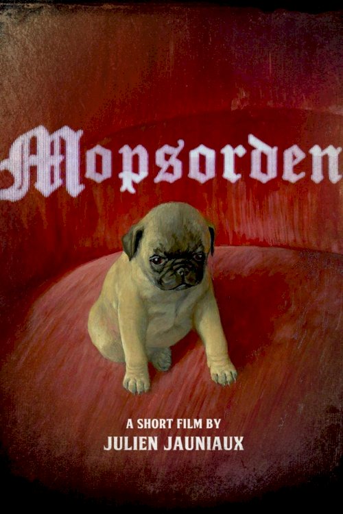 Mopsorden - Movie Poster Mopsorden - Movie Poster