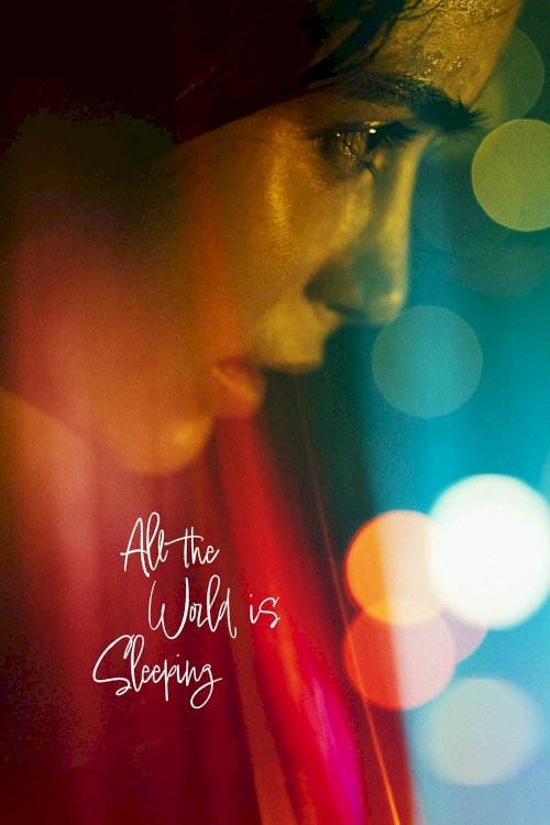 All the World Is Sleeping - Movie Poster All the World Is Sleeping - Movie Poster