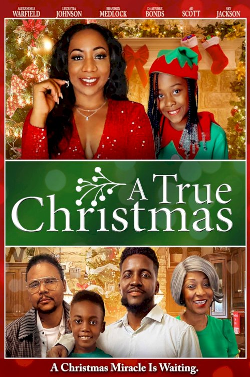 A True Christmas - Movie Poster A True Christmas - Movie Poster