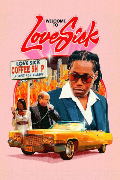Love Sick: Open All Day, Every Night - Movie Poster Love Sick: Open All Day, Every Night - Movie Poster