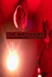 The Watchers: The Darkness Outside - Movie Poster The Watchers: The Darkness Outside - Movie Poster