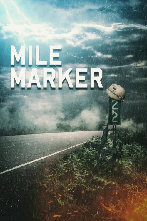 Mile Marker - Movie Poster Mile Marker - Movie Poster