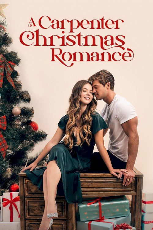 A Carpenter Christmas Romance - Movie Poster A Carpenter Christmas Romance - Movie Poster