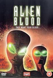 Alien Blood - Movie Poster Alien Blood - Movie Poster