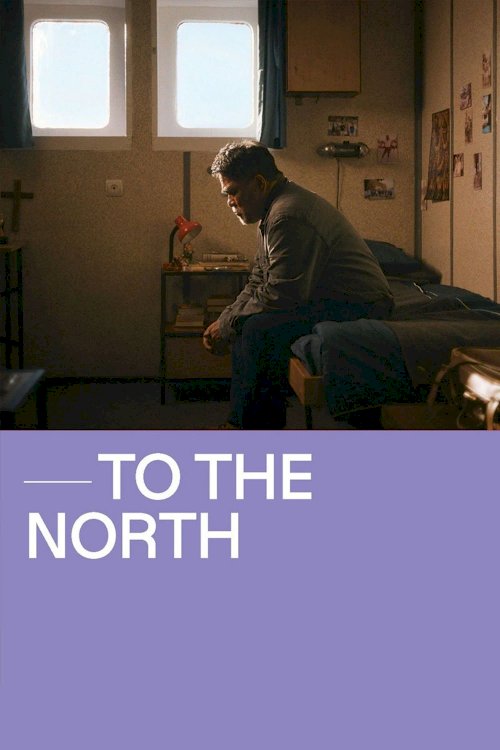 To the North - Movie Poster To the North - Movie Poster