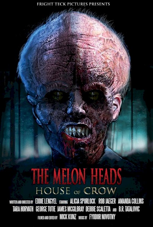 The Melon Heads: House of Crow - Movie Poster The Melon Heads: House of Crow - Movie Poster
