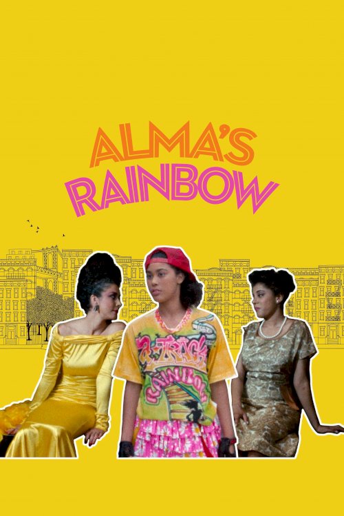 Alma's Rainbow - Movie Poster Alma's Rainbow - Movie Poster
