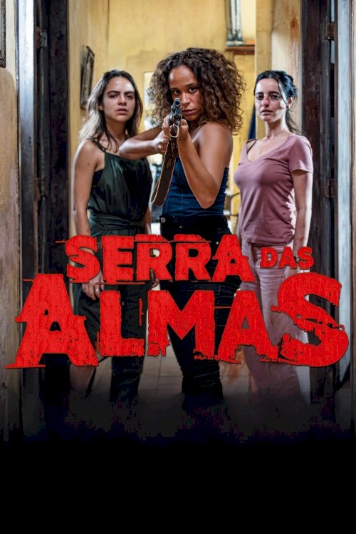 Serra das Almas - Movie Poster