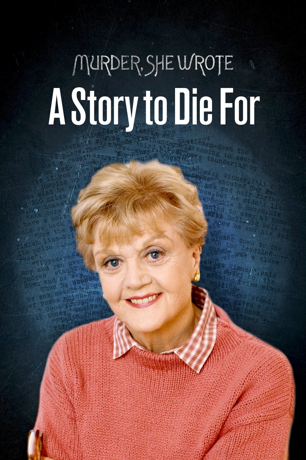 Murder, She Wrote: A Story to Die For - Movie Poster Murder, She Wrote: A Story to Die For - Movie Poster
