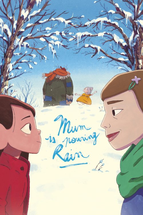 Mum Is Pouring Rain - Movie Poster Mum Is Pouring Rain - Movie Poster