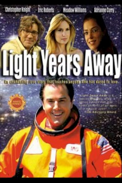 Light Years Away - Movie Poster Light Years Away - Movie Poster