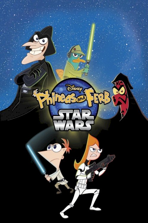 Phineas and Ferb: Star Wars - Movie Poster Phineas and Ferb: Star Wars - Movie Poster