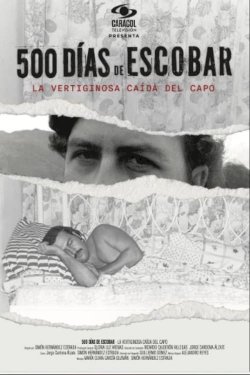 500 Days of Escobar - Movie Poster 500 Days of Escobar - Movie Poster