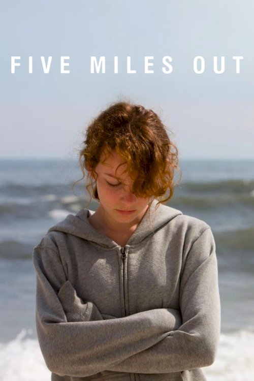 Five Miles Out - Movie Poster