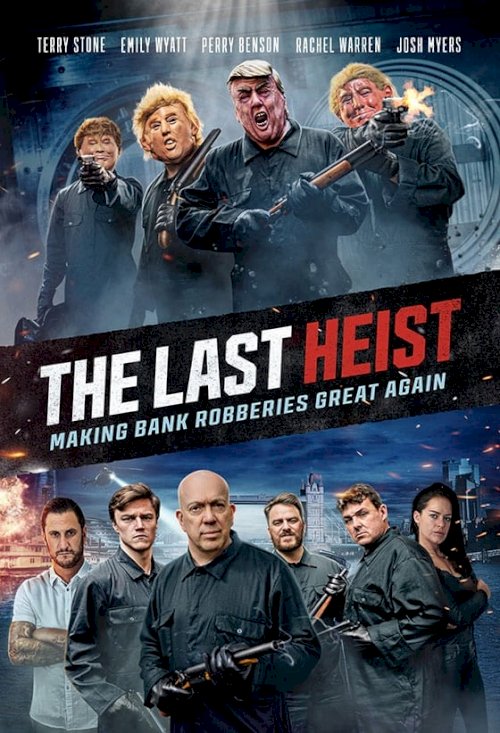 The Last Heist - Movie Poster The Last Heist - Movie Poster