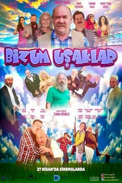 Bizum Uşaklar - Movie Poster Bizum Uşaklar - Movie Poster